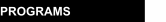 PROGRAMS