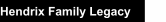 Hendrix Family Legacy